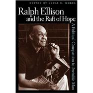 Ralph Ellison And the Raft of Hope