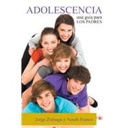 Adolescencia: Una gu¡a para los Padres