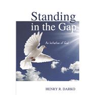 Standing in the Gap An initiative of God