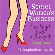 Secret Women's Business Cards: How to Get It All and Keep It