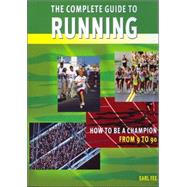 The Complete Guide To Running