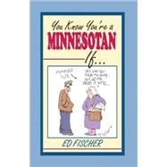 You Know You're a Minnesotan If...