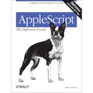 AppleScript: The Definitive Guide, 2nd Edition