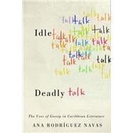 Idle Talk, Deadly Talk