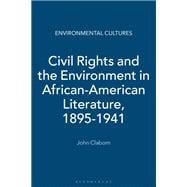 Civil Rights and the Environment in African-american Literature 1895-1941
