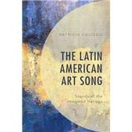The Latin American Art Song Sounds of the Imagined Nations