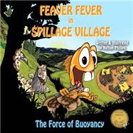 Feaver Fever in Spillage Village