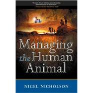 Managing the Human Animal