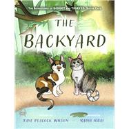 The Backyard The Adventures of Gidget and Tigress, Sister Cats