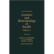 Genetics and Biotechnology of Bacilli
