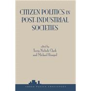 Citizen Politics In Post-industrial Societies