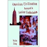 American Civilization Portrayed in Ancient Confucianism