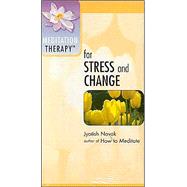 Meditation Therapy for Stress and Change