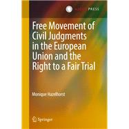 Free Movement of Civil Judgments in the European Union and the Right to a Fair Trial
