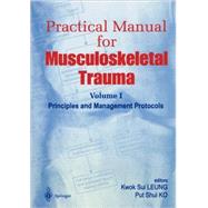 Practical Manual for Musculoskeletal Trauma