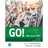GO! Microsoft 365: Excel 2025 [Rental Edition] book cover, ISBN 9780135391624