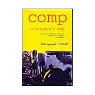 Comp : A Survivor's Tale