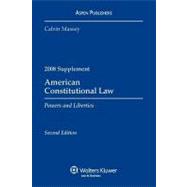 American Constitutional Law : Powers and Liberties 2008