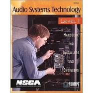 Audio Systems Technology: Level I: Handbook for Installers and Engineers