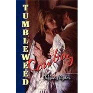Tumbleweed Cowboy