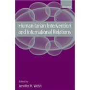 Humanitarian Intervention And International Relations