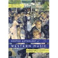 The Norton Anthology of Western Music: Classic to Romantic (Vol 2)