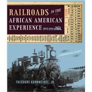 Railroads in the African American Experience : A Photographic Journey,9780801891625