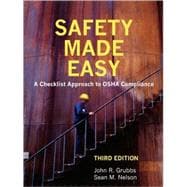 Safety Made Easy A Checklist Approach to OSHA Compliance
