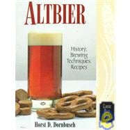 Altbier History, Brewing Techniques, Recipes