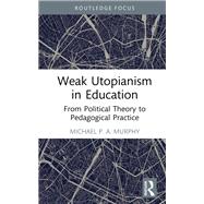 Weak Utopianism in Education