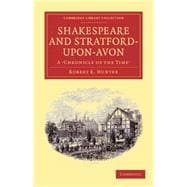 Shakespeare and Stratford-upon-avon
