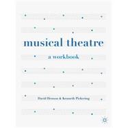 Musical Theatre A Workbook