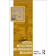 Critical Reflections on Indigenous Religions