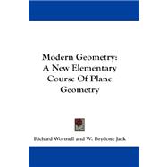 Modern Geometry : A New Elementary Course of Plane Geometry
