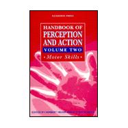 Handbook of Perception and Action Vol. 2 : Motor Skills