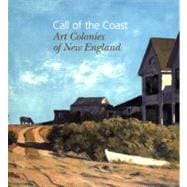 Call of the Coast : Art Colonies of New England