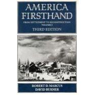 America Firsthand : From Settlement to Reconstruction
