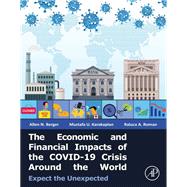 The Economic and Financial Impacts of the COVID-19 Crisis Around the World