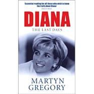 Diana : The Last Days