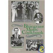 The Bluegrass Music Cookbook
