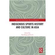 Indigenous Sports History and Culture in Asia