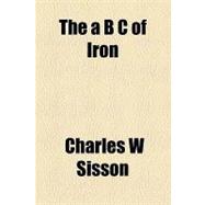 The a B C of Iron