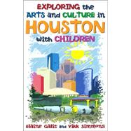 Exploring the Arts and Culture in Houston with Children