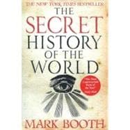 The Secret History of the World