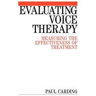 Evaluating Voice Therapy : Measuring the Effectiveness of Treatment