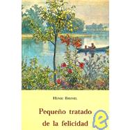 Pequeno Tratado de La Felicidad