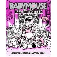 Babymouse #19: Bad Babysitter