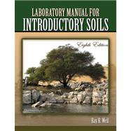 LABORATORY MANUAL FOR INTRODUCTORY SOILS