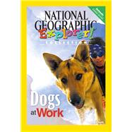 Explorer Books (Pioneer Science: Animals): Dogs At Work