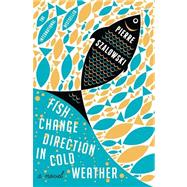 Fish Change Direction in Cold Weather